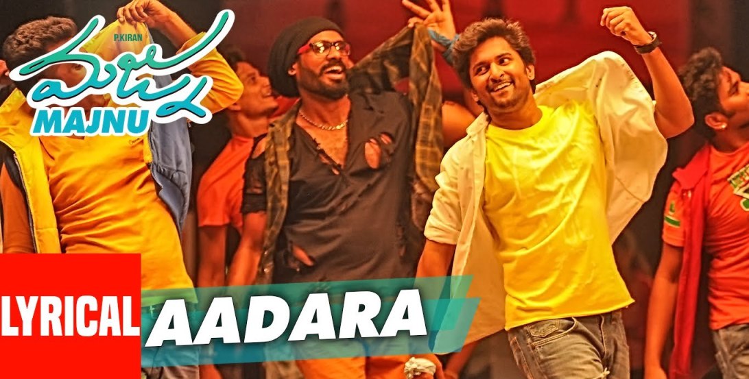 Aadara Song Lyrics from Majnu | Nani